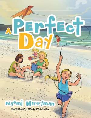 A Perfect Day de Naomi Merryman