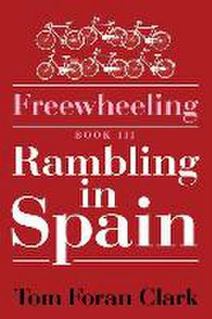 Freewheeling de Tom Foran Clark