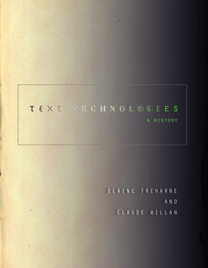 Text Technologies – A History de Elaine Treharne