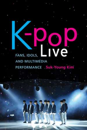 K-Pop Live de Suk-Young Kim