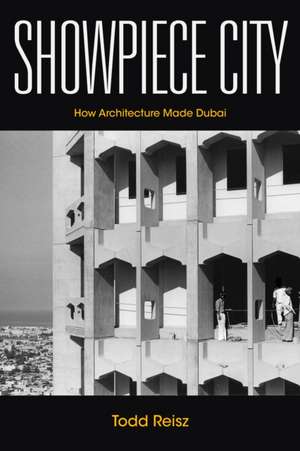 Showpiece City de Todd Reisz