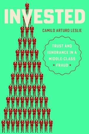 Invested de Camilo Arturo Leslie