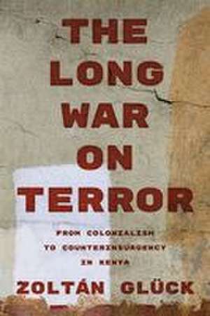 The Long War on Terror de Zoltán Glück