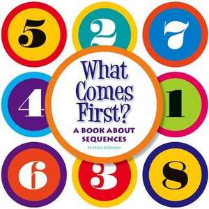 What Comes First? de Nick Rebman