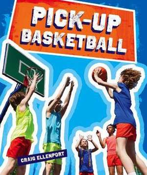 Pick-Up Basketball de Craig Ellenport