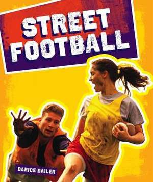 Street Football de Darice Bailer