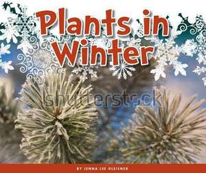 Plants in Winter de Jenna Lee Gleisner