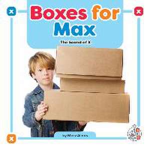 Boxes for Max de Marv Alinas