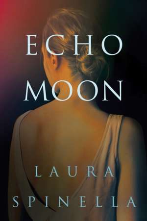 Echo Moon de Laura Spinella