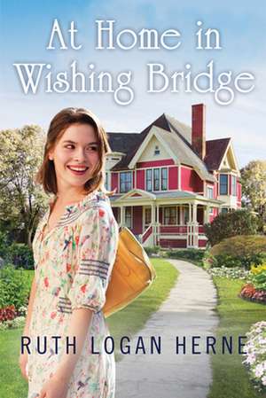 At Home in Wishing Bridge de Ruth Logan Herne