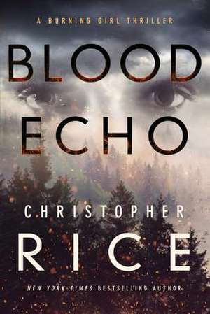 Blood Echo de Christopher Rice