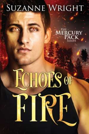 Echoes of Fire de Suzanne Wright