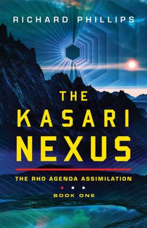 The Kasari Nexus de Richard Phillips