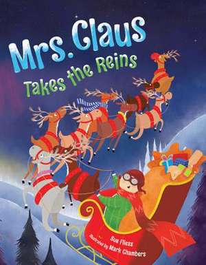 Mrs. Claus Takes the Reins de Sue Fliess