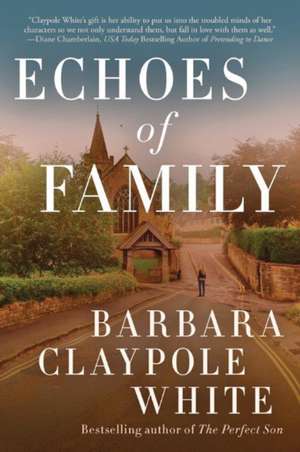 Echoes of Family de Barbara Claypole White