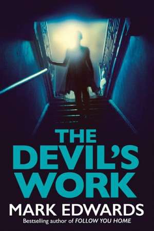 The Devil's Work de Mark Edwards