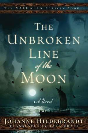 The Unbroken Line of the Moon de Johanne Hildebrandt