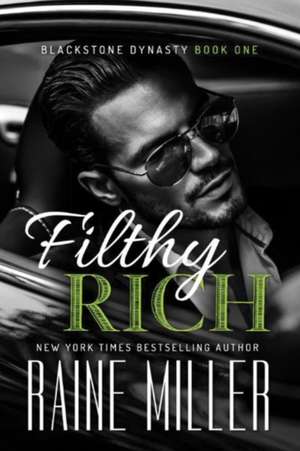 Filthy Rich de Raine Miller