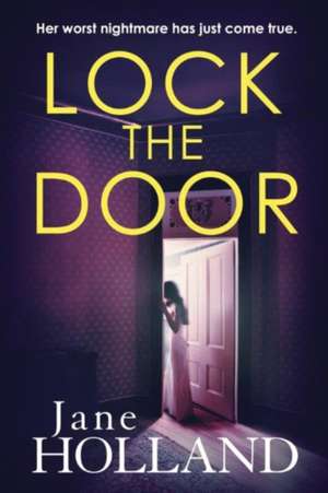 Lock the Door de Jane Holland