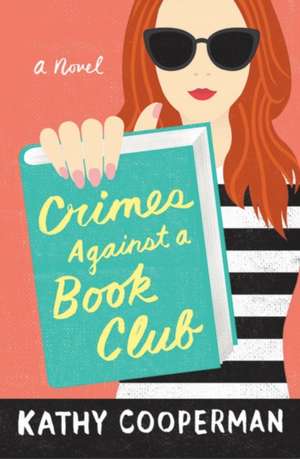 Crimes Against a Book Club de Kathy Cooperman