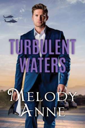 Turbulent Waters de Melody Anne