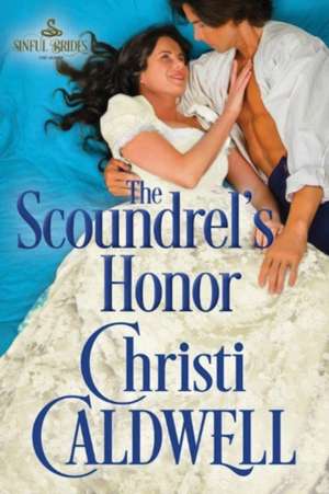 The Scoundrel's Honor de Christi Caldwell