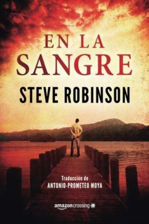 En La Sangre de Steve Robinson