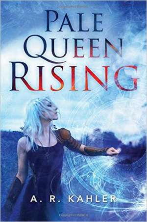 Pale Queen Rising de A. R. Kahler