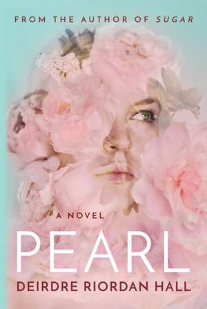 Pearl de Deirdre Riordan Hall