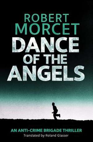 Dance of the Angels de Robert Morcet