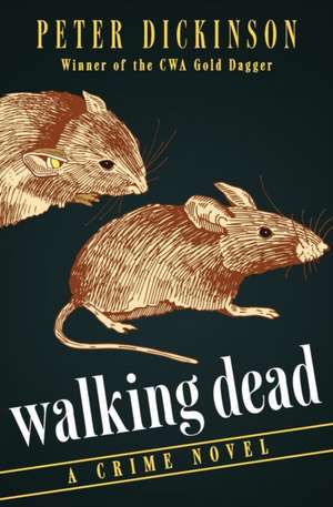 Walking Dead: A Crime Novel de Peter Dickinson