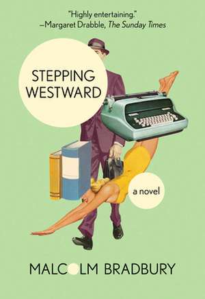 Stepping Westward de Malcolm Bradbury