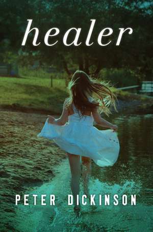 Healer de Peter Dickinson