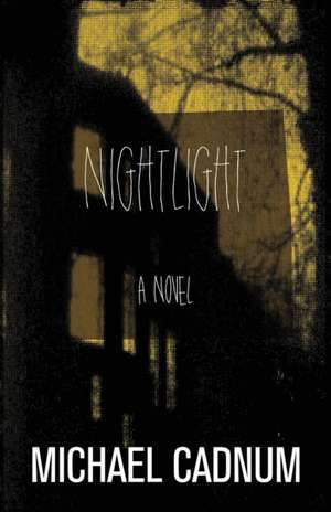 Nightlight de Michael Cadnum