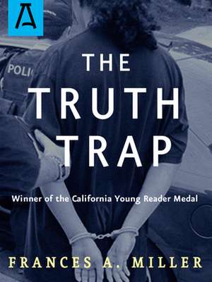 The Truth Trap de Frances A. Miller