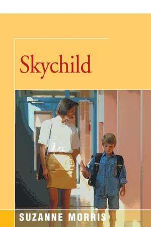 Skychild de Suzanne Morris