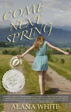 Come Next Spring de Alana White