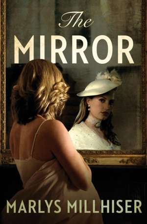 The Mirror de Marlys Millhiser