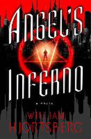 Angel's Inferno de William Hjortsberg