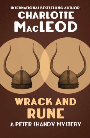 Wrack and Rune de Charlotte Macleod