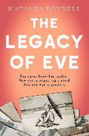 The Legacy of Eve de Natasha Boydell