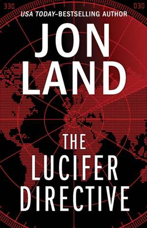 The Lucifer Directive de Jon Land