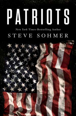 Patriots de Steve Sohmer