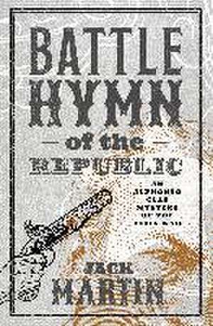 The Battle Hymn of the Republic de Jack Martin