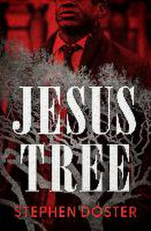 Jesus Tree de Stephen Doster