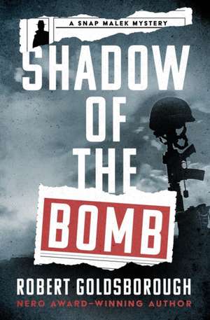 Shadow of the Bomb de Robert Goldsborough