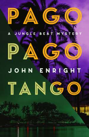 Pago Pago Tango de John Enright