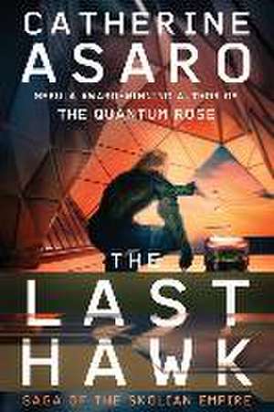 The Last Hawk de Catherine Asaro