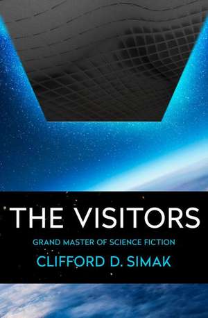 The Visitors de Clifford D. Simak