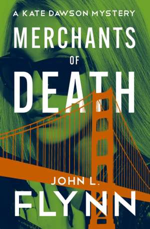 Merchants of Death de John L Flynn